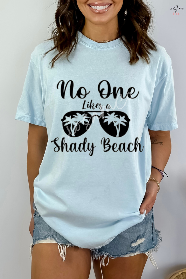 No One Likes Shady Beach Graphic Tee