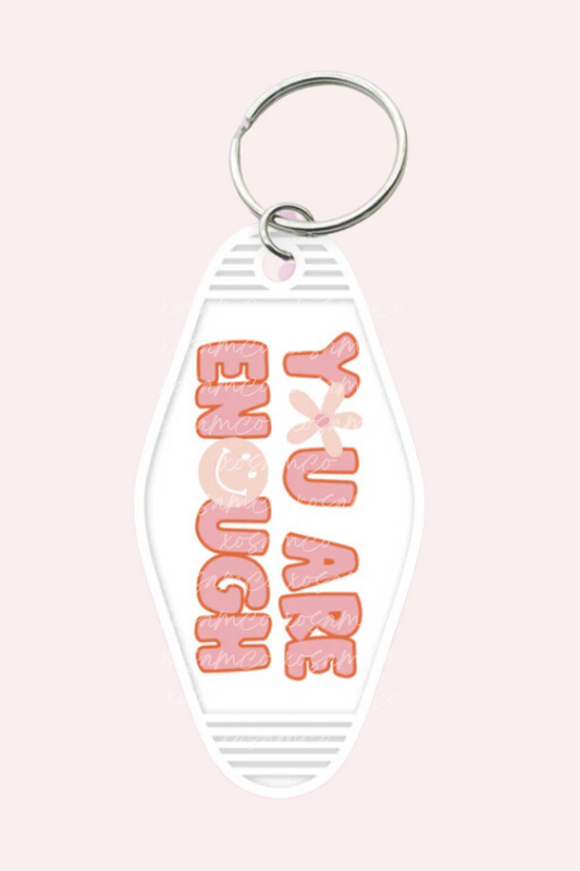 You Are Enough Keychain