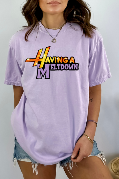 Having A Meltdown Graphic Tee