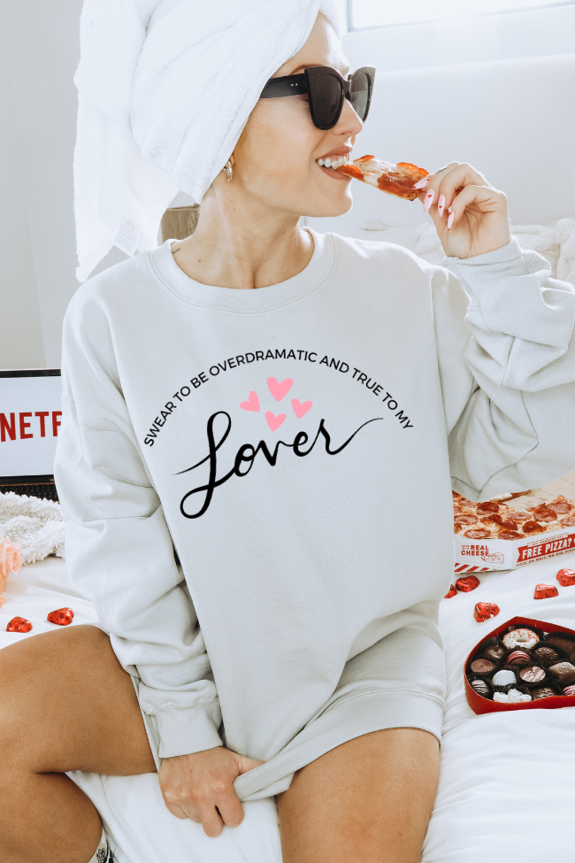 Overdramatic & True Graphic Sweatshirt