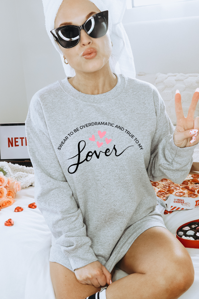 Overdramatic & True Graphic Sweatshirt