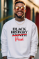 Black History Period Graphic Sweatshirt