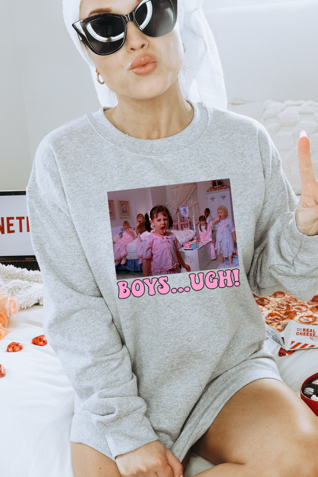 Boys...Ugh Graphic Sweatshirt