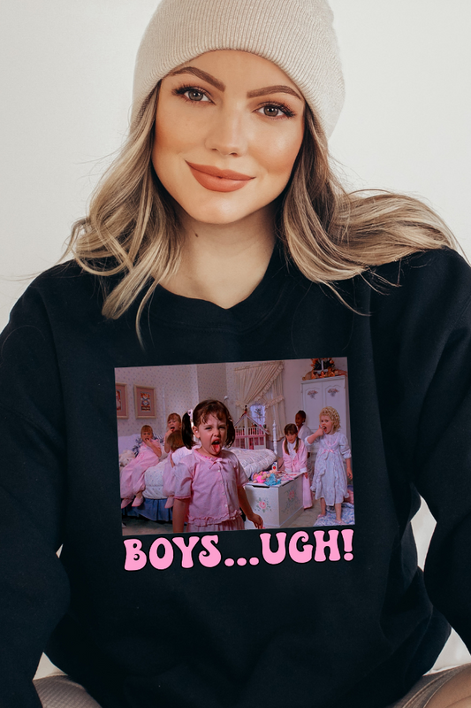 Boys...Ugh Graphic Sweatshirt