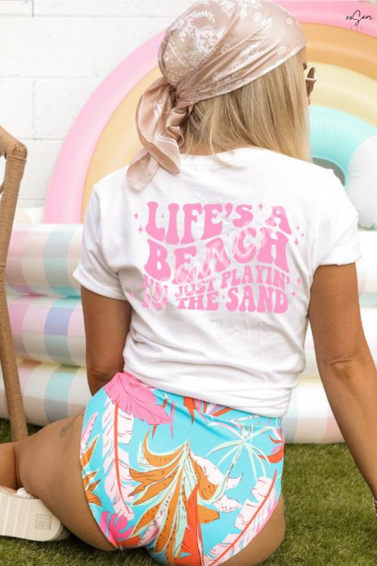 Lifes A Beach, Im Just Playing In The Sand Graphic Tee