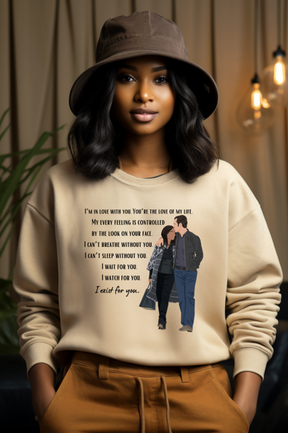 I Exist for you Graphic Sweatshirt