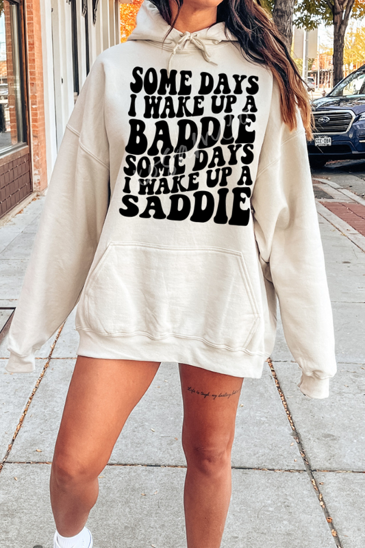 Some Days I Wake Up A Baddie Graphic Hoodie