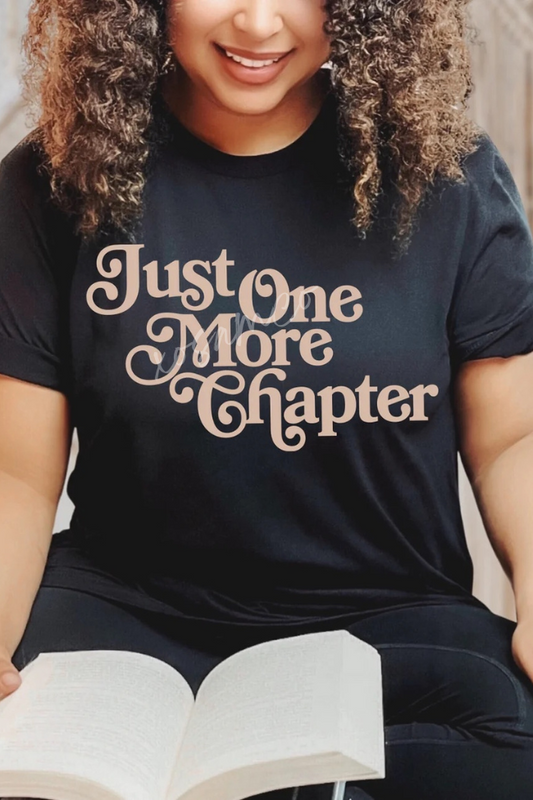 Just One More Chapter Graphic Tee