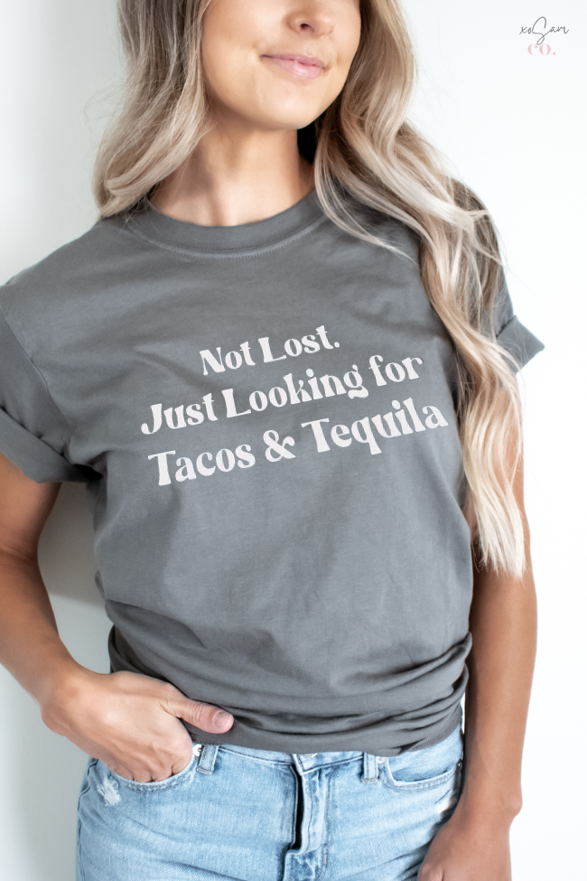 Not Lost Just Looking For Tacos & Tequila Graphic Tee